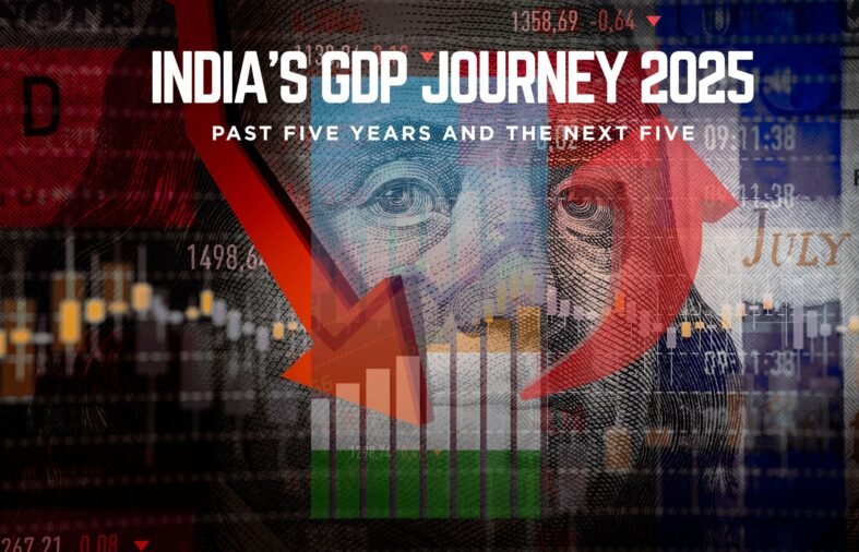 India’s GDP Journey 2025: Past Five Years and the Next Five